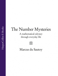 The Number Mysteries: A Mathematical Odyssey through Everyday Life