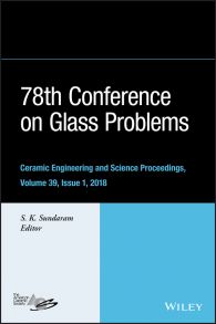 78th Conference on Glass Problems. Ceramic Engineering and Science Proceedings, Issue 1