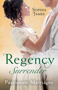 Regency Surrender: Passionate Marriages: Marriage Made in Rebellion / Marriage Made in Hope