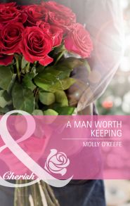 A Man Worth Keeping