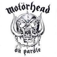 MOTORHEAD - On Parole