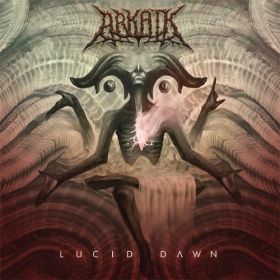 ARKAIK - Lucid Dawn