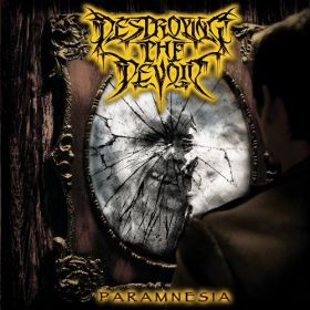 DESTROYING THE DEVOID - Paramnesia