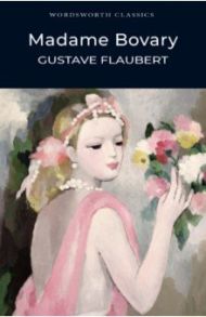 Madame Bovary / Flaubert Gustave