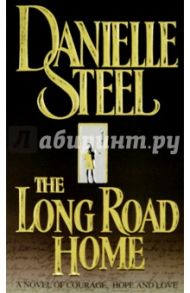 The Long Road Home / Steel Danielle