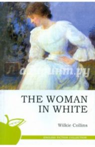 The woman in white / Collins Wilkie