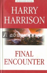 Final Encounter / Harrison Harry