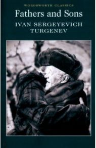 Fathers and Sons / Turgenev Ivan