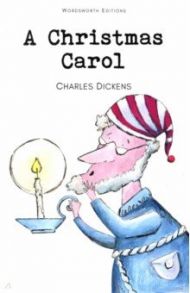 A Christmas Carol / Dickens Charles