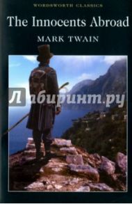 The Innocents Abroad / Twain Mark