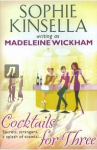 Cocktails for Three / Wickham Madeleine