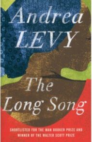 The Long Song / Levy Andrea