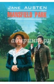 Mansfield Park / Austen Jane