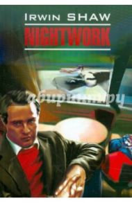 Nightwork / Shaw Irwin