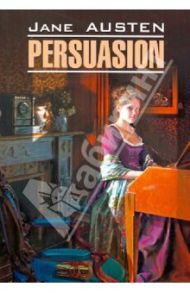 Persuasion / Austen Jane