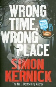 Wrong Time, Wrong Place / Kernick Simon