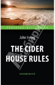 The Cider House Rules / Irving John