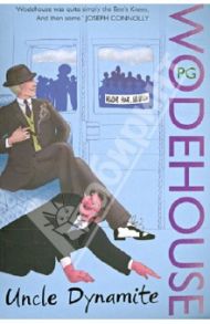 Uncle Dynamite / Wodehouse Pelham Grenville