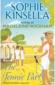 The Tennis Party / Kinsella Sophie