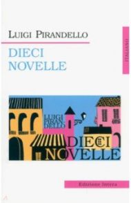 Dieci Novelle / Pirandello Luigi