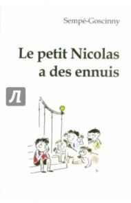 Le petit Nicolas a des ennuis / Goscinny Rene