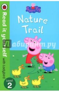 Peppa Pig. Nature Trail / Horsley Lorraine