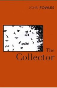 The Collector / Fowles John