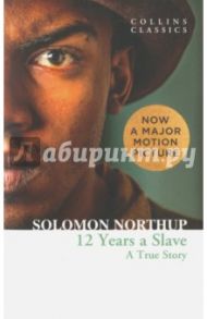 Twelve Years a Slave / Northup Solomon