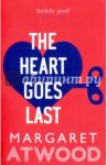 The Heart Goes Last / Atwood Margaret