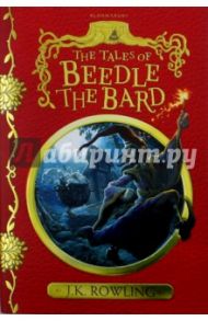 Tales of Beedle the Bard / Rowling Joanne