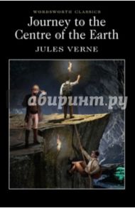 Journey to the Centre of the Earth / Verne Jules