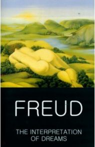 The Interpretation of Dreams / Freud Sigmund