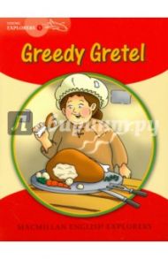 Greedy Gretel / Munton Gill