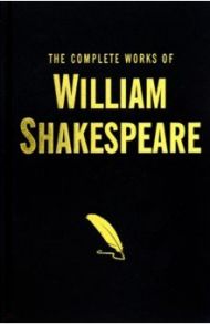 The Complete Works of William Shakespeare / Shakespeare William