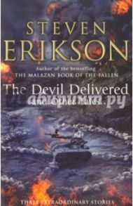 The Devil Delivered and Other Tales / Erikson Steven