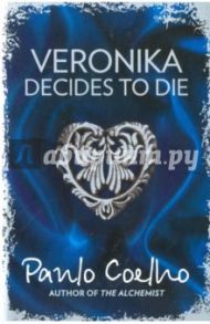 Veronika Decides to Die / Coelho Paulo