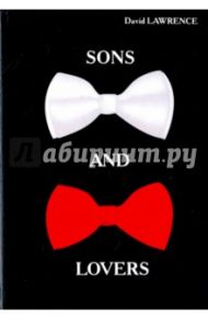 Sons and Lovers / Lawrence David Herbert