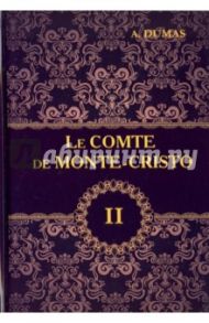 Le Comte de Monte-Cristo. Tome 2 / Dumas Alexandre