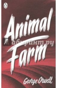 Animal Farm / Orwell George