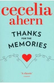 Thanks for the Memories / Ahern Cecelia