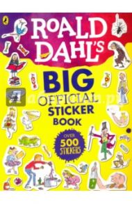 Roald Dahl's Big Official Sticker Book / Dahl Roald