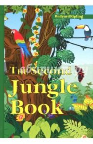 The Second Jungle Book / Kipling Rudyard