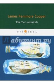 The Two Admirals / Cooper James Fenimore