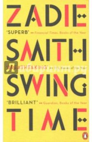 Swing Time / Smith Zadie