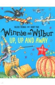 Winnie and Wilbur. Up, Up and Away / Thomas Valerie