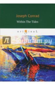 Within The Tides / Conrad Joseph