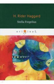 Stella Fregelius / Haggard Henry Rider