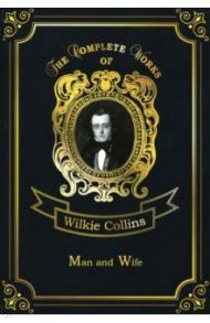 Man and Wife / Collins Wilkie