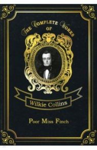 Poor Miss Finch / Collins Wilkie