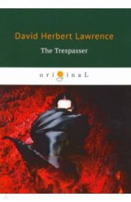 The Trespasser / Lawrence David Herbert